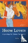 Winegar, Karin L. - Horse Lovers: Unpacking the Female Fascination