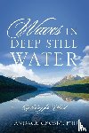 Crosby, Candace - Waves in Deep Still Water