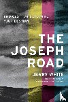 White, Jerry E - The Joseph Road