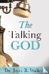 Wallace, Dr Joyce R - The Talking God
