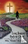 McDaniel, Mike Magoo - Long Journey Back to Christ: an autobiography about another Prodigal Son