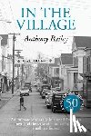 Bailey, Anthony - In The Village