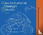 Songwe, Neville, Andrisani, Carmen - An Industrial Design Guide Vol. 01