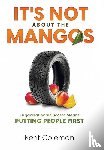 Coleman, Kent - It's Not About the Mangos