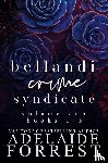 Forrest, Adelaide - Bellandi Crime Syndicate Volume One