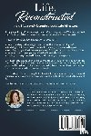 Amaral Beshwate, Mph Teresa - Life, Reconstructed - A Widow's Guide to Coping with Grief, Finding Happiness Again, and Rebuilding Your Life