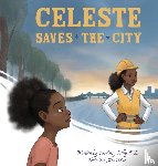 Kelly, Courtney - Celeste Saves the City