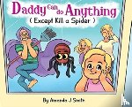 Smith, Amanda J - Daddy Can Do Anything (Except Kill a Spider)