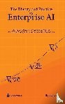 Katsov, Ilya - The Theory and Practice of Enterprise AI