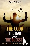 Throop, Marc S - The Good, The Bad, and The Blessed