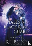 Bone, K L - Tales of the Black Rose Guard