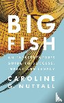 Nuttall, Caroline G - Big Fish