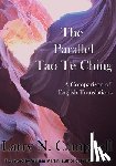 Campbell, Larry N. - The Parallel Tao Te Ching: A Comparison of English Translations