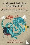 Robert, L Ac Evelyn - Chinese Medicine Essential Oils
