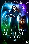 Lind, Valia - The Thunderbird Academy Trilogy