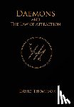 Thompson, David - Daemons and The Law of Attraction