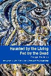 Pavlidou, Giorgia - Haunted by the Living, Fed by the Dead
