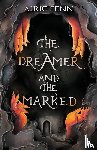 Fenn, Airic - The Dreamer and the Marked