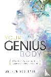 Rostenberg, Andrew - Your Genius Body