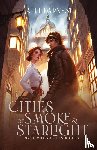 Earnest, Alli - Cities of Smoke and Starlight
