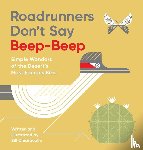 Chiaravalle, Bill - Roadrunners Don't Say Beep-Beep