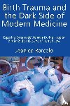 Barcelo, Jeanice - Birth Trauma and the Dark Side of Modern Medicine