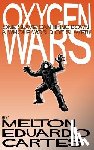 Cartes, Melton Eduardo - Oxygen Wars