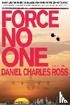 Ross, Daniel Charles - Force No One