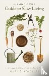 Kingsley, Mary E - The Lady Farmer Guide to Slow Living