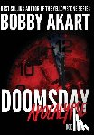 Akart, Bobby - Doomsday Apocalypse: A Post-Apocalyptic Survival Thriller