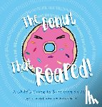 Brasher, Joan Yordy - The Donut That Roared: A Child's Guide to Surviving an MRI