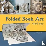 Decker, Marta - Folded Book Art Made Easy