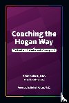 Kellett, Trish, Sahm, Jackie - Coaching the Hogan Way