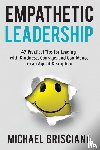 Brisciana, Michael F - Empathetic Leadership