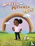 Richards, Markita - Pretty Melanin Me!