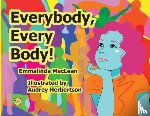 MacLean, Emmalinda - Everybody, Every Body!