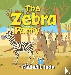 Inda, Michelle - The Zebra Party