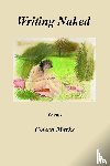 Marks, Coleen - Writing Naked