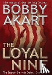 Akart, Bobby - Akart, B: Loyal Nine