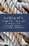 Heidtmann, Susan Fedele - Sand & Sea: Coastal Crafts, Ideas and Photography Tips for Your Beach House