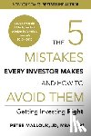 Mallouk, Peter - The 5 Mistakes Every Investor Makes and How to Avoid Them: Getting Investing Right