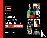 Monroe, T Eric - Rare & Unseen Moments of 90's Hiphop