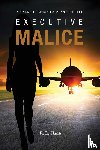 Hann, R L - Executive Malice