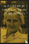 Caldwell-Patterson, Shirley - The Patriarch, Caldwell & Company, and Me, Shirley