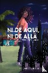  - Ni de aqui, Ni de alla