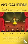 Stein, Erik - No Caution!