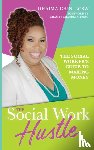 Chin, Dhaima - The Social Work Hustle