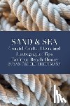 Heidtmann, Susan Fedele - Sand & Sea: Coastal Crafts, Ideas and Photography Tips for Your Beach House