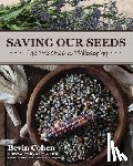 Cohen, Bevin - Saving Our Seeds