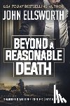 Ellsworth, John - Beyond a Reasonable Death